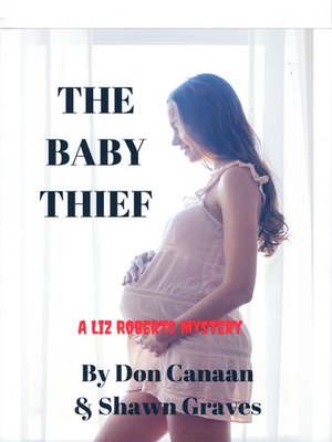 cover image of The Baby Thief (A Liz Roberts Mystery)